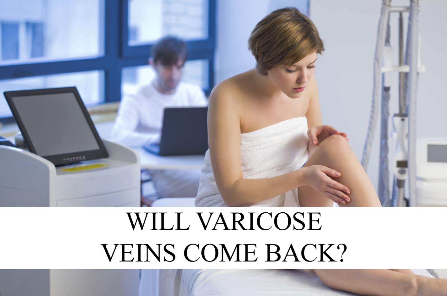 Varicose Vein Treatment